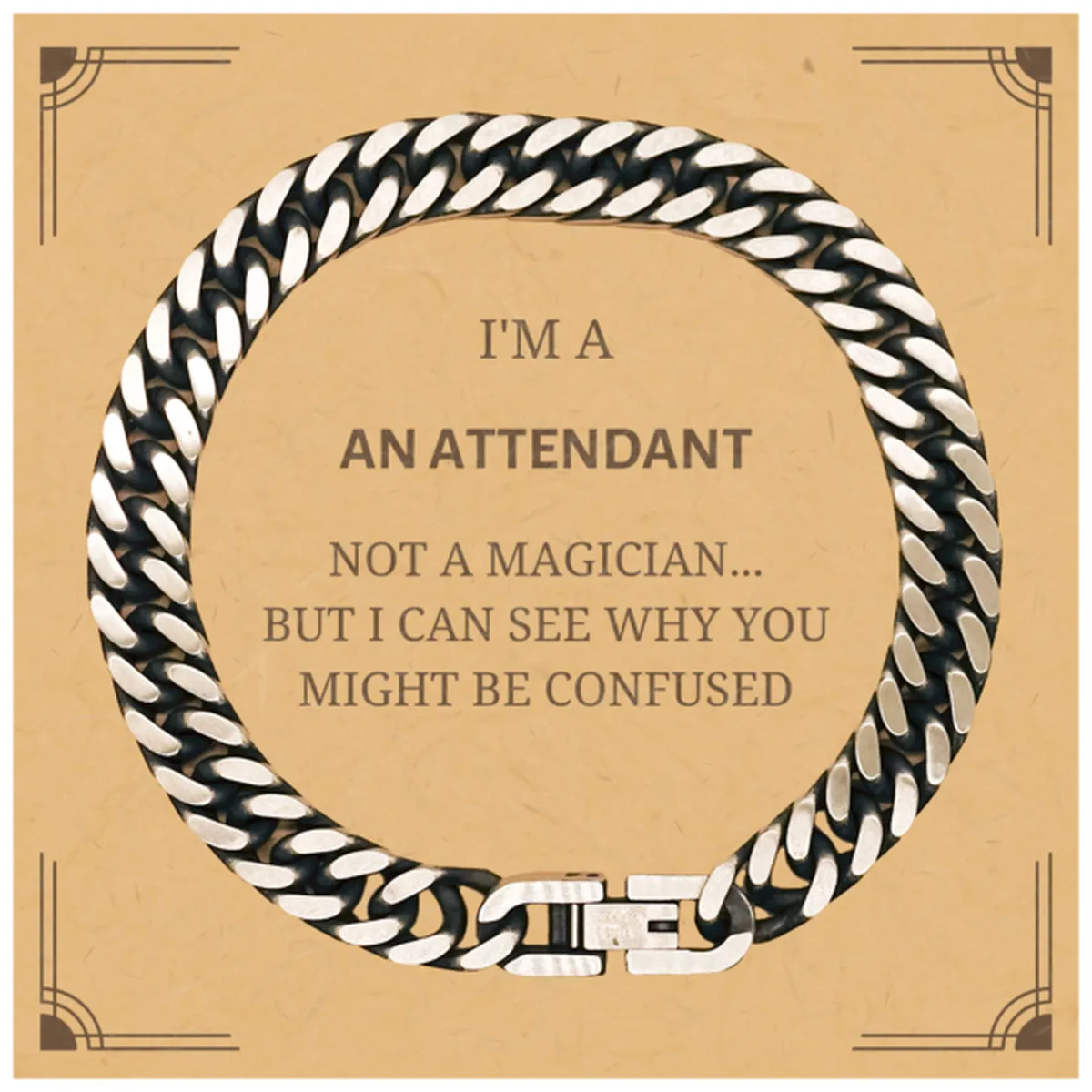 Badass Attendant Gifts, I'm Attendant not a magician, Sarcastic Cuban Link Chain Bracelet for Attendant Birthday Christmas for  Men, Women, Friends, Coworkers